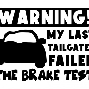 Warning Brake Test Funny Car Decal