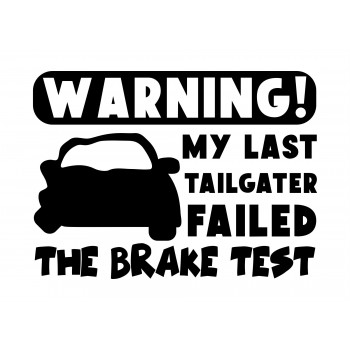 Warning Brake Test Funny Car Decal