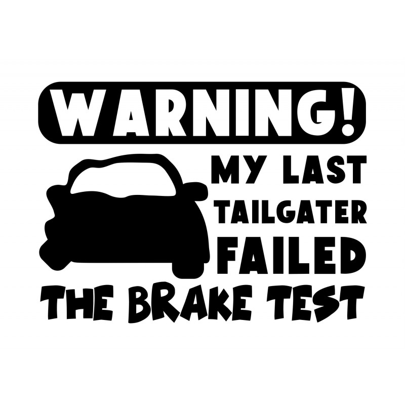 Warning Brake Test Funny Car Decal